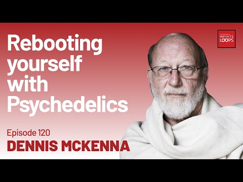 Ep.120 — Dennis McKenna—Rebooting Yourself with Psychedelics