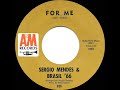 1967 Sergio Mendes & Brasil ’66 - For Me (mono 45)