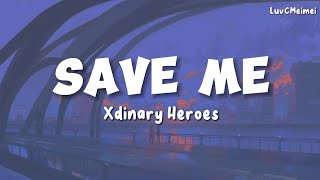 Download lagu [Sub Indo] Xdinary Heroes - Save Me mp3