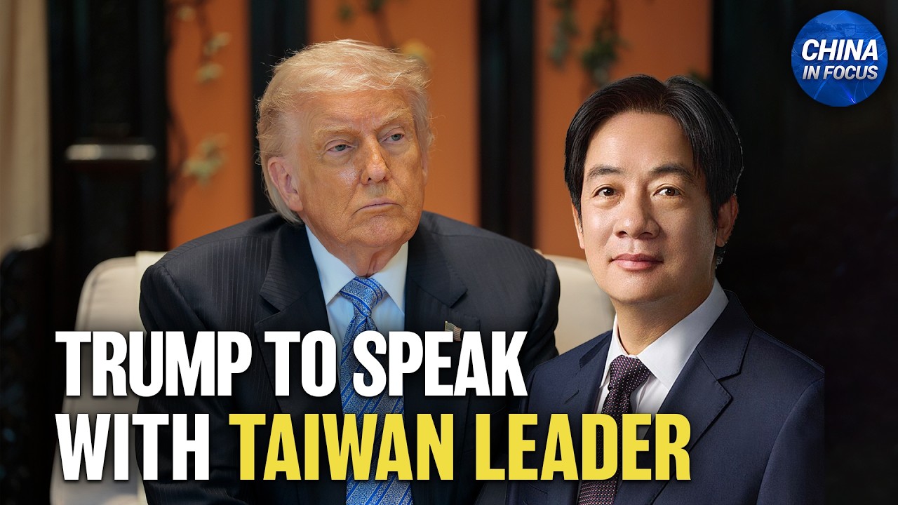 President Trump: I will Speak With Taiwan's Leader | China in Focus