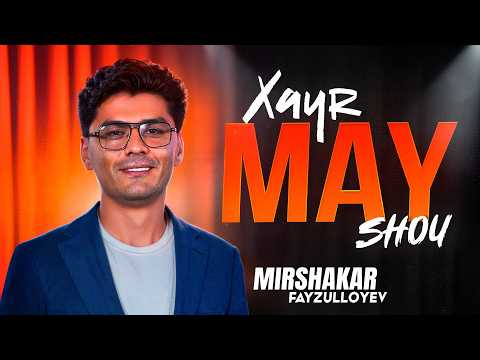 XAYR MAY - FARRUH FAZEL, NIGINA JABBOROVA, DOPPITWINS, ALI NIYAZIMBETOV, QARZ, MIRSHAKAR FAYZULLAYEV