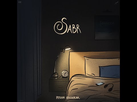 Piyush Bhisekar - Sabr (Official Lyric Video)