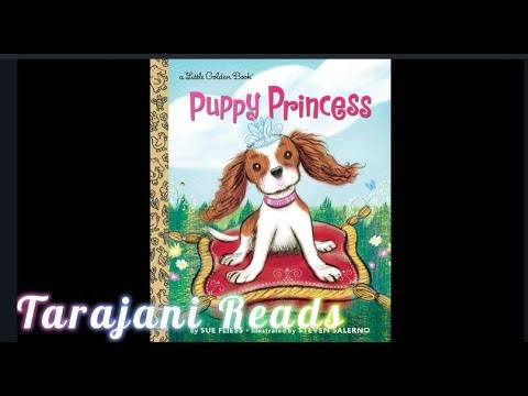 Puppy Princess by Sue Fliess Bedtime Childrens Story Read Along ♥ Little Golden Book