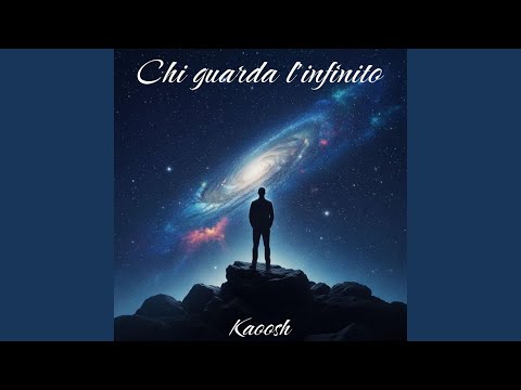 Chi guarda l'infinito