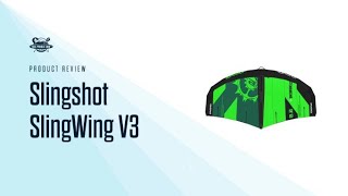 Slingshot SlingWing V3 Wing Review