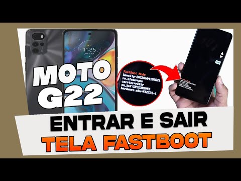 Como Entrar e Sair do Modo FastBoot no Motorola Moto G22