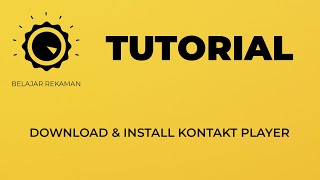 Tutorial Download & Install Kontakt (HOW TO DOWNLOAD & INSTALLED KONTAKT)