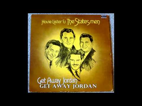 Get Away Jordan   The Statesmen Quartet with Hovie Lister