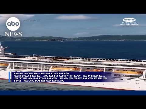Never-ending cruise abruptly ends, stranding passengers in Cambodia