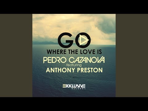 Go Where the Love Is