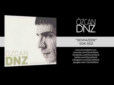 Özcan Deniz - Son Söz