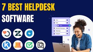 7 Best Helpdesk Software & Ticketing Systems (Ranked by Best Use Cases)