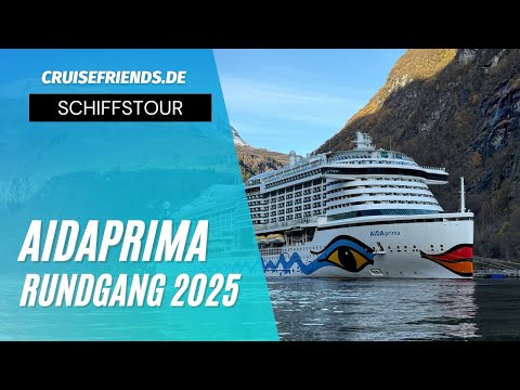 AIDAprima - Rundgang 2025 - Schiffstour - Tour - Schiffsrundgang AIDA Prima Cruises