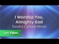 I Worship You Almighty God