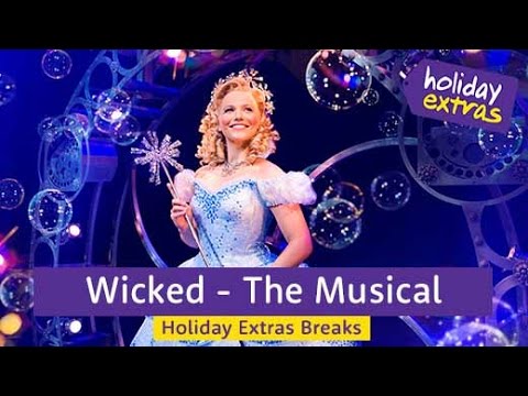 Wicked The Musical Theater Teaser | Holiday Extras Breaks