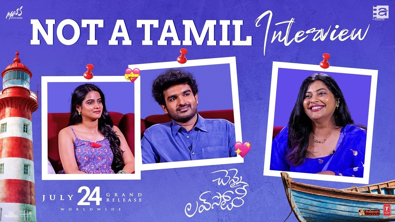 It's Not a Tamil Interview | Chennai Love Story | Kiran Abbavaram | Sri Gouri Priya | Shreyas Media