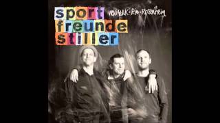 04  Sportfreunde Stiller - New York, Rio, Rosenheim