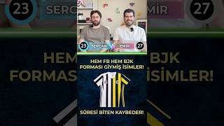 Miniaturka - HEM FENERBAHÇE HEM BEŞİKTAŞ FORMASI GİYMİŞ OYUNCULARI SAY! SÜRESİ BİTEN KAYBEDER! #fb #bjk