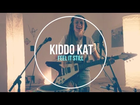 Feel It Still by Portugal. The Man (KIDDO KAT COVER)