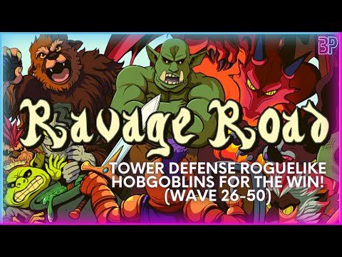 Ravage Road | Tower Defense Roguelike Deckbuilder | Gameplay | First Run Wave 26-50