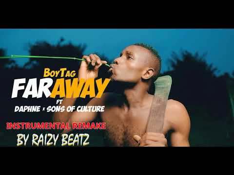 Boy Tag Ft Daphne & SOC  FAR AWAY (Instrumental Remake). By Raizy Beatz FREE