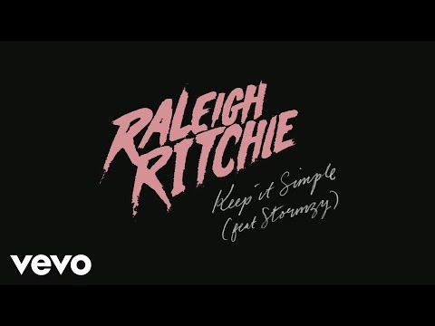 Raleigh Ritchie - Keep it Simple (Audio) ft. Stormzy
