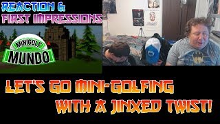 Minigolf Mundo  - Reaction &amp; First Impressions