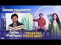 Naveen Polishetty Speech | Miss Shetty Mr Polishetty Release Press Meet | Anushka Shetty