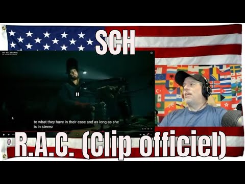 SCH - R.A.C. (Clip officiel) - REACTION