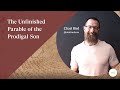 The Unfinished Parable of the Prodigal Son
