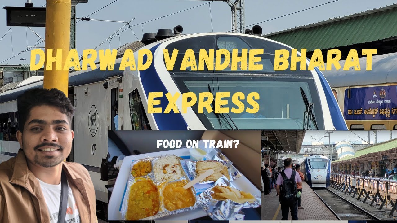 Dharwad Vande Bharat Review