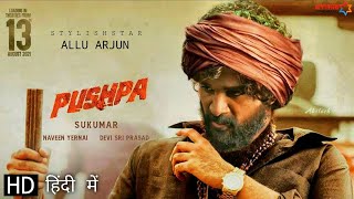 Pushpa : Full Movie HD facts 4K Allu Arjun  Rashmi