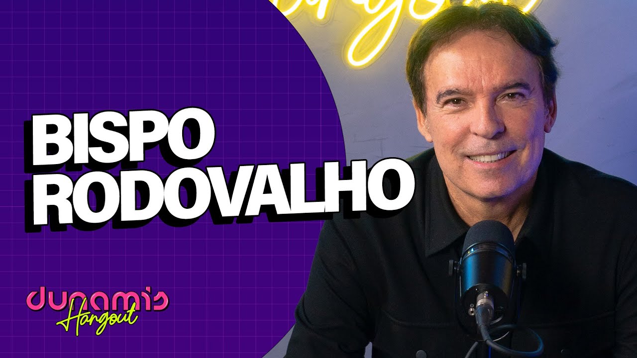 Bispo Rodovalho | DUNAMIS HANGOUT - Ep 35