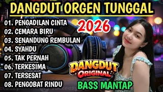 Download lagu ALBUM DANGDUT ORGEN TUNGGAL 2026 - DANGDUT PILIHAN TERLARIS BASS EMPUK mp3