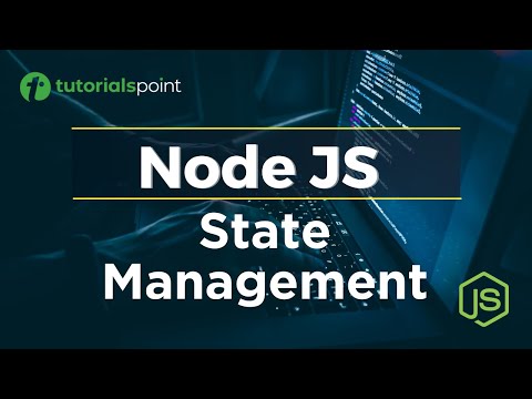 Node JS State Management | Node JS Tutorial | Tutorialspoint