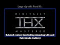 Logo Rip Offs Part 10 THX Deep Note Excluding Amazing Life And Cavalcade Trailers