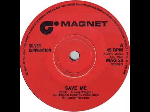 UK New Entry 1975 (78) Silver Convention - Save Me