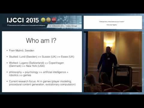 “AI Researchers, Video Games are your Friends!” Prof. Julian Togelius (IJCCI 2015)