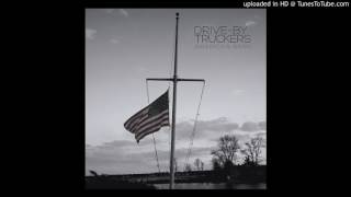 Drive-By Truckers - Guns of Umpqua