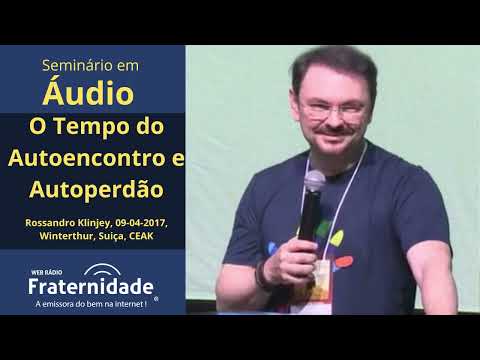 O Tempo do Autoencontro e Autoperdão, Rossandro Klinjey  (2017)