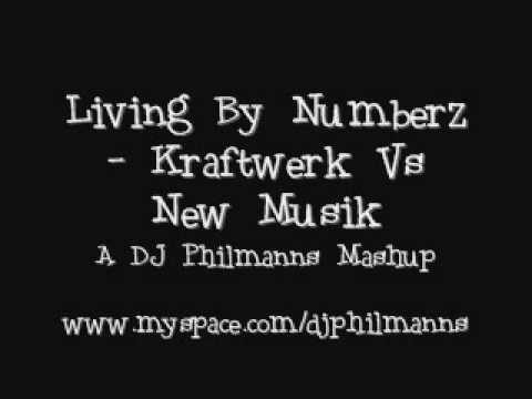 Living By Numberz - Kraftwerk Vs New Musik