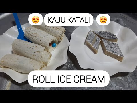 Kaju Katali Roll Ice Cream 😍😋😋😍  Creamy & delicious ice cream