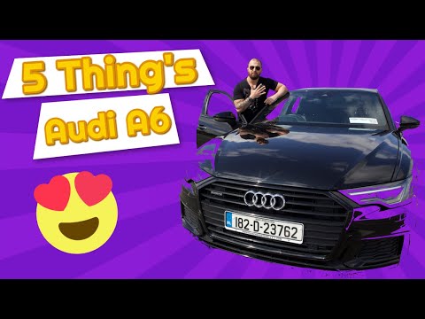 5 Things I Love About Audi A6 2020
