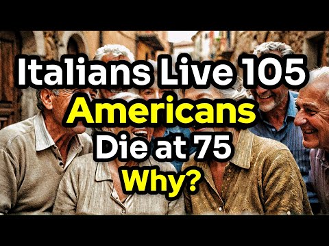 Why Italians Live to 105 But Americans Die at 75 – The 4 Shocking Differences!