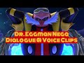 Dr Eggman Nega Dialogue Voice Clips