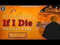 If I Die Punjabi Song Status Guri Lahoria Hip Hop Production