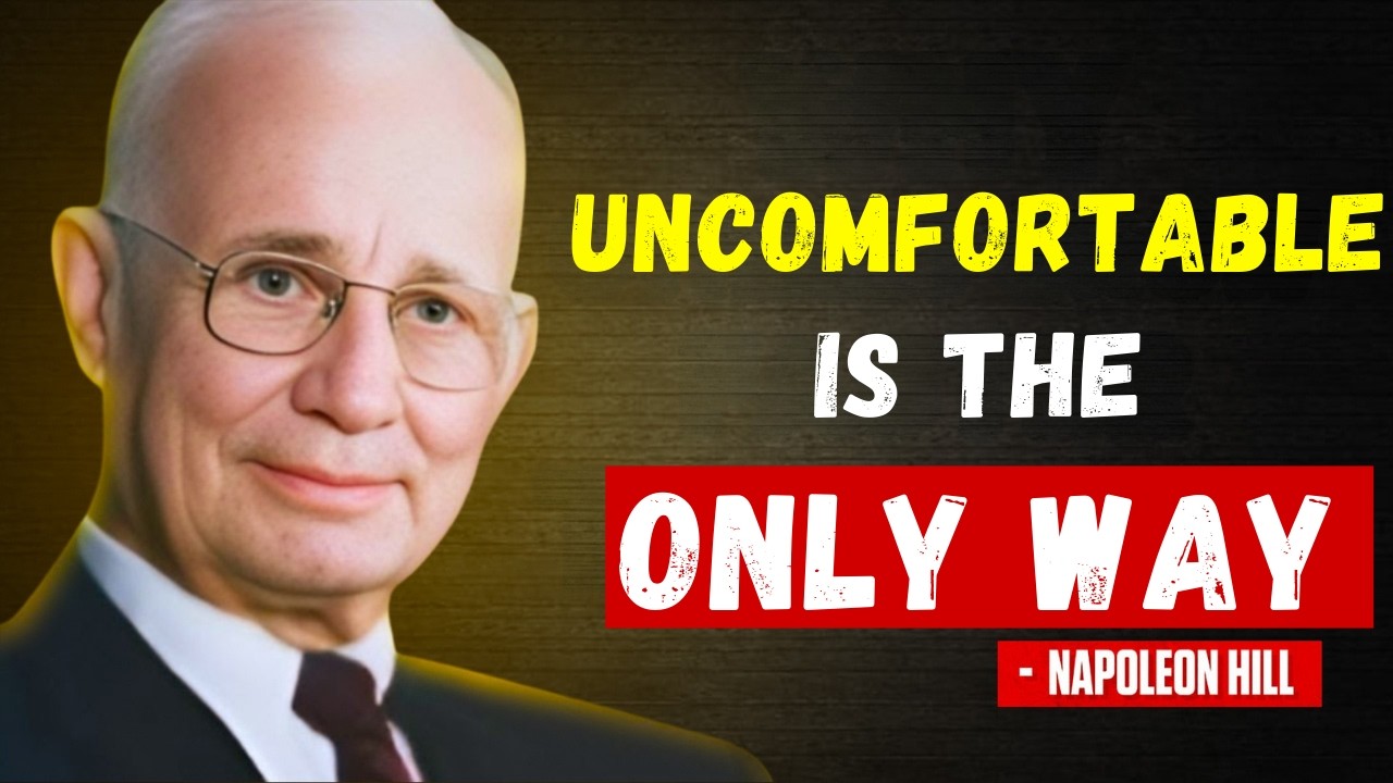 Force Yourself to Be Uncomfortable | Napoelon Hill