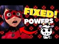 FIXING How Miraculous Ladybug S POWERS Work