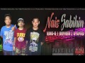 Nais Sabihin By; King-G,Aryhan,G-Spike ...