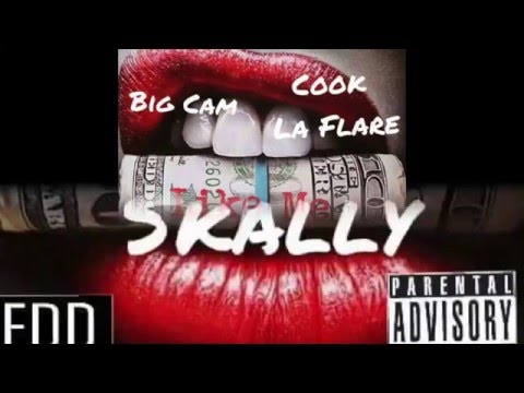 Big Cam - Like Me | Cook Laflare x Skally